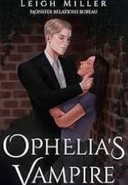 Ophelia's Vampire (Leigh Miller)