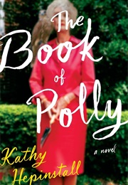 The Book of Polly (Kathy Hepinstall)