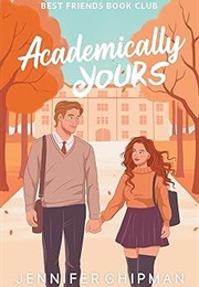 Academically Yours (Jennifer Chipman)