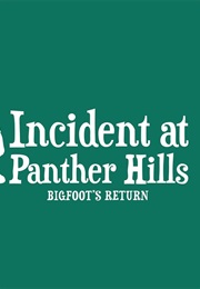 Incident at Panther Hills: Bigfoot's Return (2024)