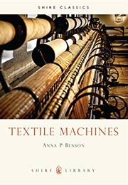 Textile Machines (Anna P. Benson)