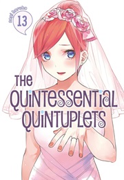 The Quintessential Quintuplets Vol. 13 (Negi Haruba)