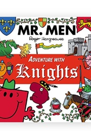 Mr. Men Adventure With Knights (Roger Hargreaves)