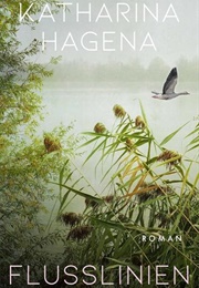 Flusslinien (Katharina Hagena)