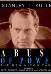 Abuse of Power (Stanley I Kutler)