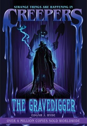 Creepers: The Gravedigger (Edgar J. Hyde)
