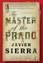 The Master of the Prado (Javier Sierra)