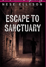 Escape to Sanctuary (Nese Ellyson)