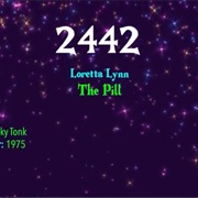 #7317 the Pill by Loretta Lynn