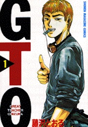 GTO: Great Teacher Onizuka, Vol. 1 (Tohru Fujisawa)