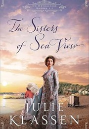The Sisters of Sea View (Julie Klassen)