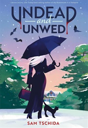 Undead and Unwed (Sam Tschida)