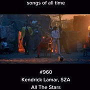 #561 All the Stars by Kendrick Lamar Featuring SZA