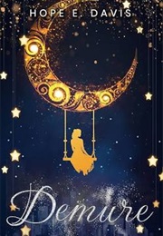 Demure (Hope E. Davis)