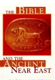 The Bible and the Ancient Near East (Cyrus H. Gordon)