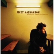 Beneath These Fireworks - Matt Nathanson