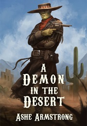 A Demon in the Desert (Ashe Armstrong)