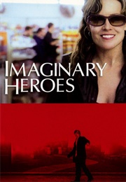 Imaginary Heros (2004)