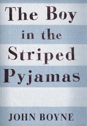 The Boy in the Striped Pyjamas (Boyne, John)