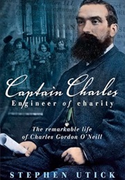 Captain Charles, Engineer of Charity (Stephen Utick)