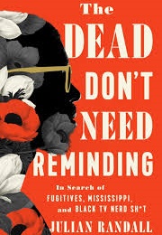 The Dead Don't Need Reminding (Julian Randall)