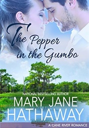 The Pepper in the Gumbo (Mary Jane Hathaway)