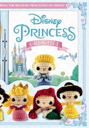 Disney Princess Crochet (Jessica Ward)