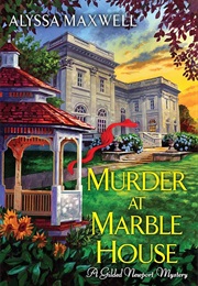 Murder at Marble House (Alyssa Maxwell)