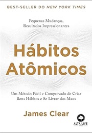 Hábitos Atômicos (James Clear)