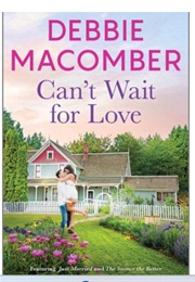 Can't Wait for Love (Debbie Macomber)