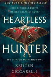 Heartless Hunter: The Crimson Moth Book 1 (Kristen Ciccarelli)