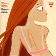 Fantastic Plastic Machine
