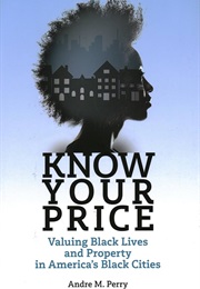 Know Your Price (Andre M. Perry)