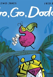 Go, Go, Dodo! (Huw Lewis Jones)