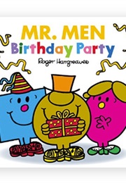 Mr. Men Birthday Party (Roger Hargreaves & Adam Hargreaves)