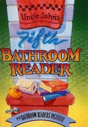 Uncle John's Fifth Bathroom Reader (BRI Institute)