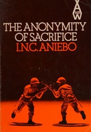 Anonymity of Sacrifice (I. N. C. Aniebo)