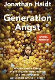 Generation Angst (Jonathan Haidt)