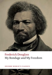 My Bondage and My Freedom (Frederick Douglass)