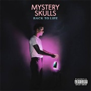 Mystery Skulls - Back to Life