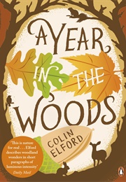 A Year in the Woods (Colin Elford)