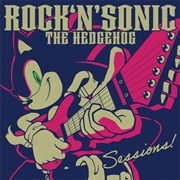 Various Artists - Rock 'N' Sonic the Hedgehog: Sessions!