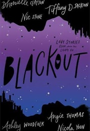 Blackout (Nicola Yoon, Dhonielle Clayton, Ashley Woodfolk, T)