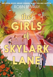 The Girls of Skylark Lane (Robin Benway)