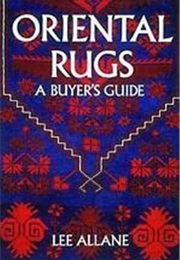 Oriental Rugs: A Buyer's Guide (Lee Allane)