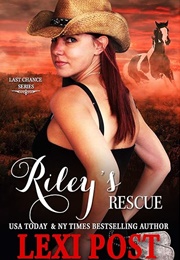 Riley's Rescue (Lexi Post)