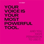 Your Voice Is Your Most Powerful Tool