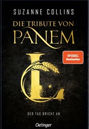 Der Tag Bricht an / Die Tribute Von Panem #Prequel (Suzanne Collins)