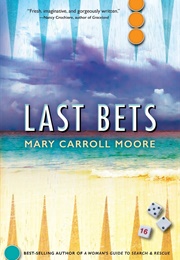 Last Bets (Mary Carroll Moore)