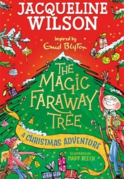 The Magic Faraway Tree a Christmas Adventure (Jacqueline Wilson)